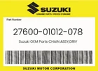 Suzuki Genuine Chain Assy,driv 27600-01012-078 New. Price: $24.77.