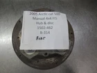 2005 Arctic Cat 500 4X4 Manual Fis Hub & Disc Used. Price: $20.00.