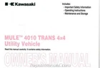 2010 Kawasaki KAF620R Mule 4010 TRANS4X4 Owners Manual : 99987-1568 New. Price: $36.48.