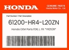 Honda Genuine Fdr, L. Fr. *YR252R* 61200-HR4-L20ZN New. Price: $44.40.