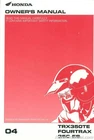 04 Honda TRX350TE Fourtrax Es Atv Owners Manual 31HN4840 New. Price: $36.58.