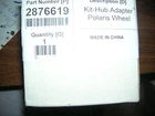 Polaris Steering Wheel Adapter Kit- Hub Part # 2876619 New. Price: $28.00.
