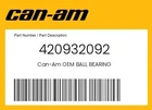 Can-am Genuine Ball Bearing 420932092 New. Price: $25.86.