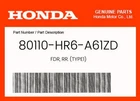 Honda Genuine Fdr, Rr. (TYPE1) 80110-HR6-A61ZD New. Price: $161.71.