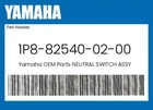 Yamaha Genuine Neutral Switch Assy 1P8-82540-02-00 New. Price: $54.22.
