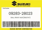 Suzuki Genuine Seal, Front Hub (28X37X7) 09283-28023 New. Price: $12.18.
