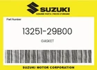 Suzuki Genuine Gasket 13251-29B00 New. Price: $11.26.