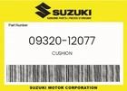 Suzuki Genuine Cushion 09320-12077 New. Price: $14.16.