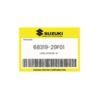 Suzuki Genuine Label,general 68319-29F01 New. Price: $9.95.