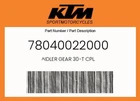 Ktm Genuine Idler Gear 30-T Cpl. 78040022000 New. Price: $27.33.
