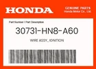 Honda Genuine Wire Assy., Ignition 30731-HN8-A60. Price: $16.88.