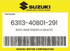 Suzuki Genuine Body, Rear Fender Lh (black) 63113-40B01-291 New. Price: $36.77.