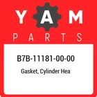 B7B-11181-00-00 Yamaha Gasket, Cylinder Hea B7B111810000, New Genuine Oem Part. Price: $43.54.
