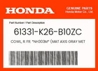 Honda Genuine Cowl, Fr. *NH303M* (mat Axis Gray Metallic) 61331-K26-B10ZC New. Price: $16.16.