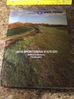 2014 Polaris Sportsman 570 Efi Pn 9924871 Shop Repair Service Manual Oem Used. Price: $50.00.