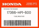 Honda Genuine Tube, Breather 17366-HP1-600 New. Price: $27.48.