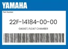 Yamaha Genuine Gasket, Float Chamber 22F-14184-00-00 New. Price: $16.74.