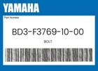 Yamaha Genuine Bolt BD3-F3769-10-00 New. Price: $14.12.