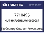 Polaris Oem Part 7710495 NUT-HXFLGHD,M6,0600087 New. Price: $5.99.