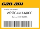 Can-am Genuine Oil Seal V92104MAA000 New. Price: $10.66.