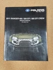 Polaris 2011 Ranger 400 550 Efi 500 Crew Service Manual P/n 9923134 Used. Price: $99.99.